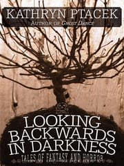 Tapa de Looking Backward in Darkness: Tales of Fantasy and Horror