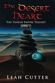 Tapa de The Desert Heart (The Tanesh Empire Trilogy) (Volume 2)