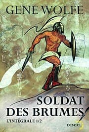Tapa de Soldat des brumes, L'intégrale Tome 1 : Soldat des brumes ; soldat d'Aretê