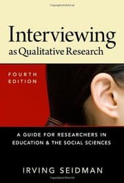 Tapa de Interviewing as qualitative research : a guide for researchers in education and the social sciences - 4. edición