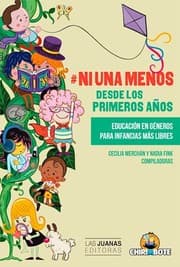 Tapa de #NiUnaMenos. Desde los primeros años : educación en géneros para infancias más libres