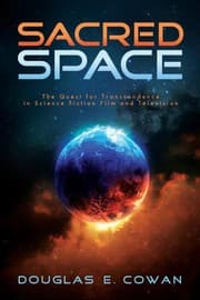 Tapa de Sacred Space: The Quest for Transcendence in Science Fiction Film and Television