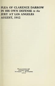Tapa de Plea of Clarence Darrow in his own Defense to the Jury that exonerated him of the charge of bribery at Los Angeles, August 1912