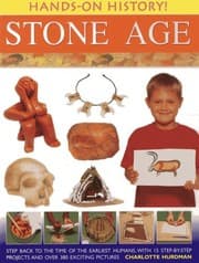 Tapa de Hands-On History! Stone Age: Step back to the time of the earliest humans, with 15 step-by-step projects and 380 exciting pictures