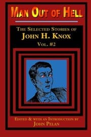 Tapa de Man Out of Hell: The Selected Stories of John H. Knox