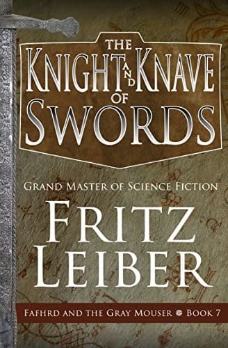 Tapa de The Knight and Knave of Swords (Fafhrd and the Gray Mouser Book 7)