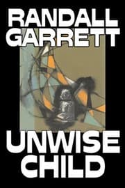 Tapa de Unwise Child by Randall Garrett, Science Fiction, Adventure