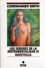 Tapa de LOS SEÑORES DE LA INSTRUMENTALIDAD III NORSTRILIA
