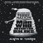 Tapa de Terry Nation: The Man Who Invented the Daleks