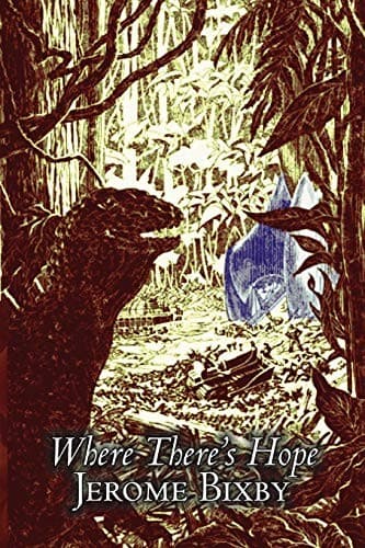 Tapa de Where There's Hope by Jerome Bixby, Science Fiction, Fantasy