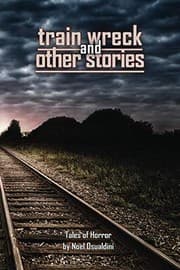 Tapa de Train Wreck and Other Stories (Things in the Well)