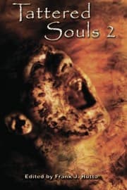 Tapa de Tattered Souls 2: From the Publisher of the multiple Bram Stoker Award Nominated +Horror Library+ series.