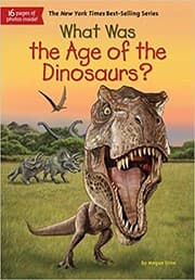 Tapa de What Was the Age of the Dinosaurs?