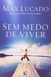Tapa de Sem Medo de Viver: Redescobrindo Uma Vida de Tranquilidade e Paz Interior (Em Portugues do Brasil)
