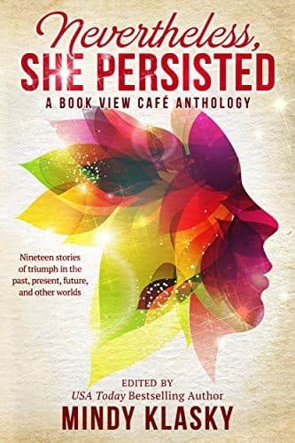 Tapa de Nevertheless, She Persisted: A Book View Café Anthology