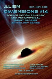 Tapa de Alien Dimensions: Science Fiction, Fantasy and Metaphysical Short Stories Anthology Series #14