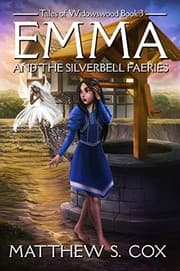 Tapa de Emma and the Silverbell Faeries (Tales of Widowswood Book 3)