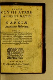 Tapa de Caroli Clusii Atreb. aliquot notæ in Garciæ aromatum historiam