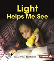 Tapa de Light Helps Me See (First Step Nonfiction _ Light and Sound)