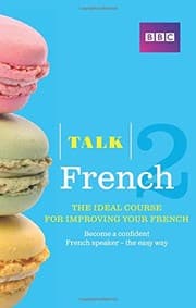 Tapa de Talk French 2 (Book/CD Pack): The ideal course for improving your French