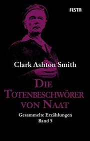 Tapa de Die Totenbeschwörer von Naat: Gesammelte Erzählungen Band 5