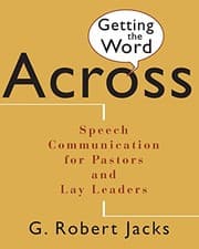 Tapa de Getting the Word Across: Speech Communication for Pastors and Lay Leaders
