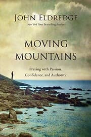 Tapa de Moving Mountains: Praying with Passion, Confidence, and Authority