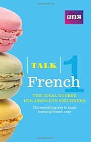 Tapa de Talk French 1 (Book/CD Pack): The ideal French course for absolute beginners