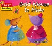 Tapa de Said Mouse to Mole (QEB Start Reading)