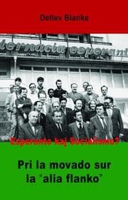 Tapa de Esperanto kaj socialismo? Pri la movado sur la "alia flanko"
