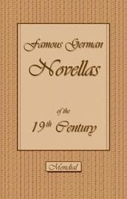 Tapa de Famous German Novellas of the 19th Century (Immensee. Peter Schlemihl. Brigitta)