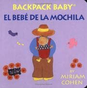 Tapa de Backpack Baby / El Bebe De La Mochila (Backpack Baby Board Books)