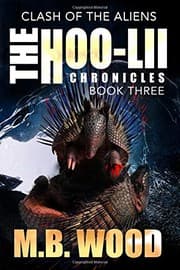 Tapa de The Hoo-Lii Chronicles: (Book 3) Clash of the Aliens: A Dystopian Post-Apocalyptic Series  with Alien First Contact