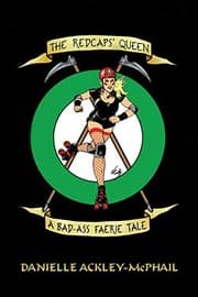 Tapa de The Redcaps' Queen: A Bad-Ass Faerie Tale