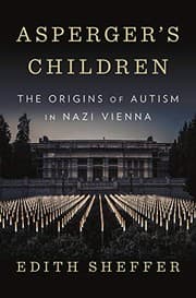 Tapa de Asperger's Children: The Origins of Autism in Nazi Vienna