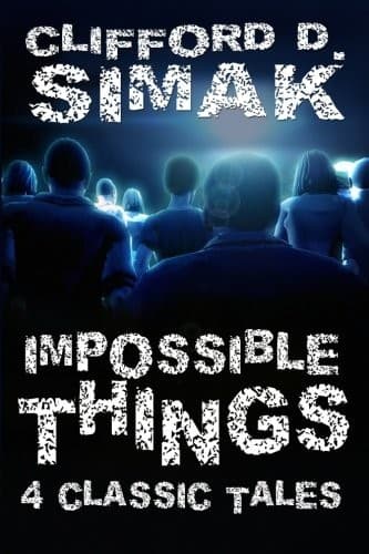 Tapa de Impossible Things: Four Classic Tales