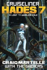 Tapa de Cruiseliner Hades 7: A Lost 77 Worlds Tale