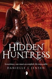 Tapa de Hidden Huntress (The Malediction Trilogy)