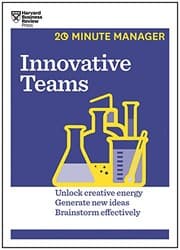 Tapa de Innovative Teams (HBR 20-Minute Manager Series)