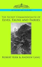 Tapa de The Secret Commonwealth of Elves, Fauns and Fairies