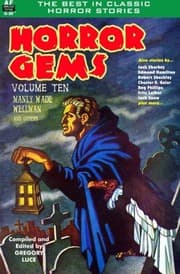 Tapa de Horror Gems, Volume Ten, Manly Wade Wellman and others (Volume 10)