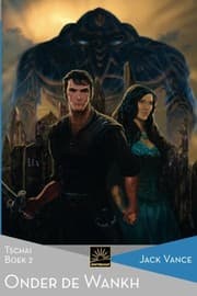 Tapa de Onder de Wankh: Tschai, Boek 2 (Het Verzameld Werk van Jack Vance) (Volume 35) (Dutch Edition)