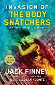 Tapa de Invasion of the Body Snatchers: A Novel