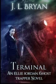 Tapa de Terminal (Ellie Jordan, Ghost Trapper) (Volume 4)