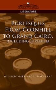 Tapa de Burlesques, From Cornhill to Grand Cairo, including Juvenilia