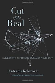 Tapa de Cut of the Real: Subjectivity in Poststructuralist Philosophy (Insurrections: Critical Studies in Religion, Politics, and Culture)