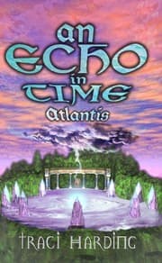 Tapa de The Ancient Future Trilogy: An Echo in Time - Atlantis 2