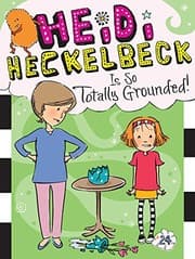 Tapa de Heidi Heckelbeck Is So Totally Grounded!