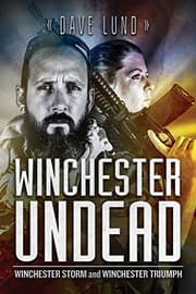 Tapa de Winchester Undead: Winchester Storm (Book Five) and Winchester Triumph (Book Six)