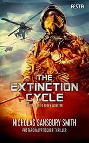 Tapa de The Extinction Cycle - Buch 3: Krieg gegen Monster: Postapokalyptischer Thriller